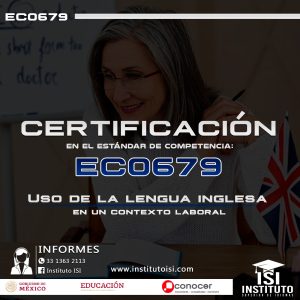 CERTIFICACION EN EL ESTANDAR DE COMPETENCIA EC0679 USO DE LA LENGUA INGLESA EN UN CONTEXTO LABORAL